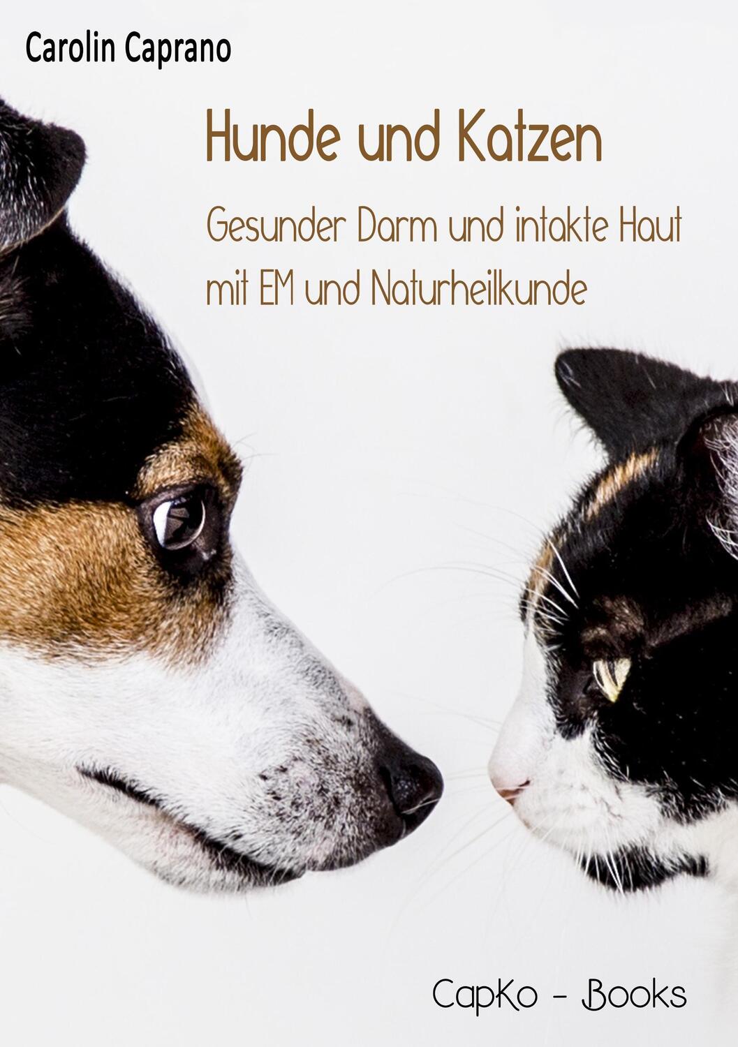 Cover: 9783743115293 | Hunde und Katzen | Carolin Caprano | Taschenbuch | Paperback | 180 S.