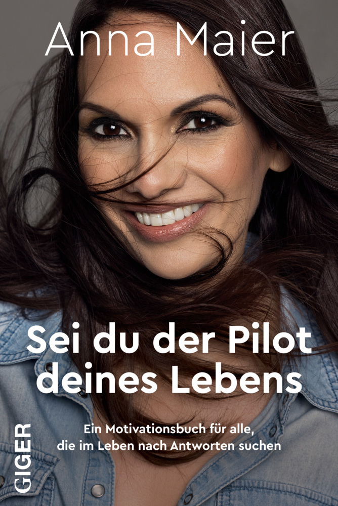 Cover: 9783039330461 | Sei du der Pilot deines Lebens | Anna Maier | Buch | 248 S. | Deutsch