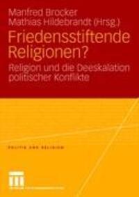 Cover: 9783531157245 | Friedensstiftende Religionen? | Mathias Hildebrandt (u. a.) | Buch