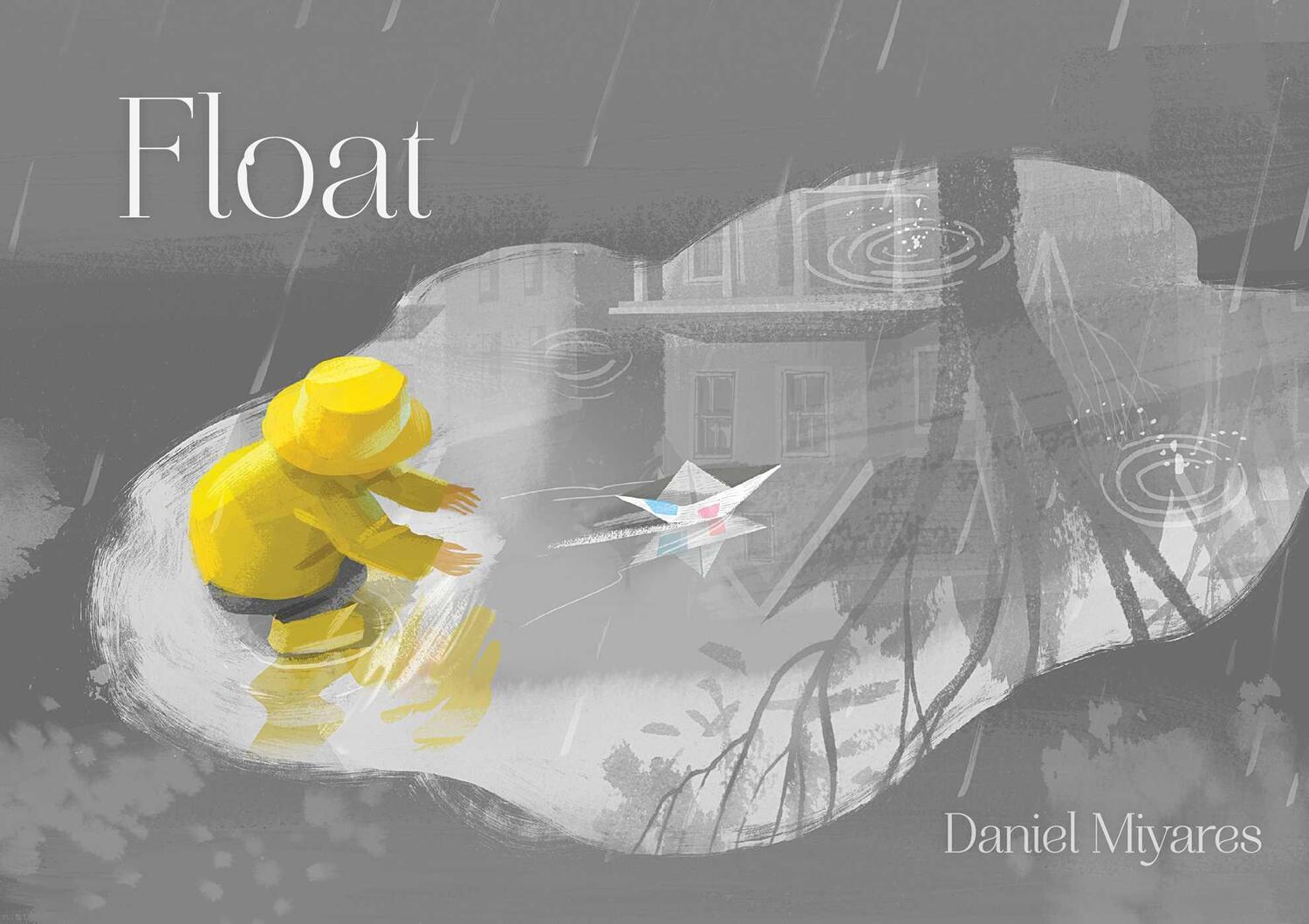 Cover: 9781481415248 | Float | Daniel Miyares | Buch | Englisch | 2015 | EAN 9781481415248