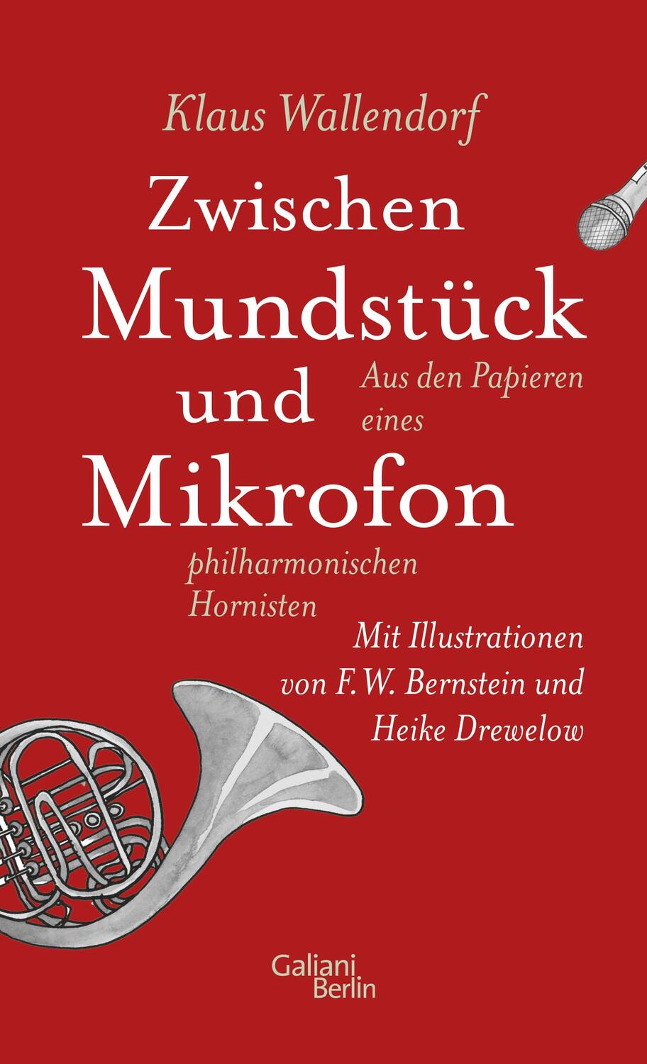 Cover: 9783869712314 | Zwischen Mundstück und Mikrofon | Klaus Wallendorf | Buch | Deutsch