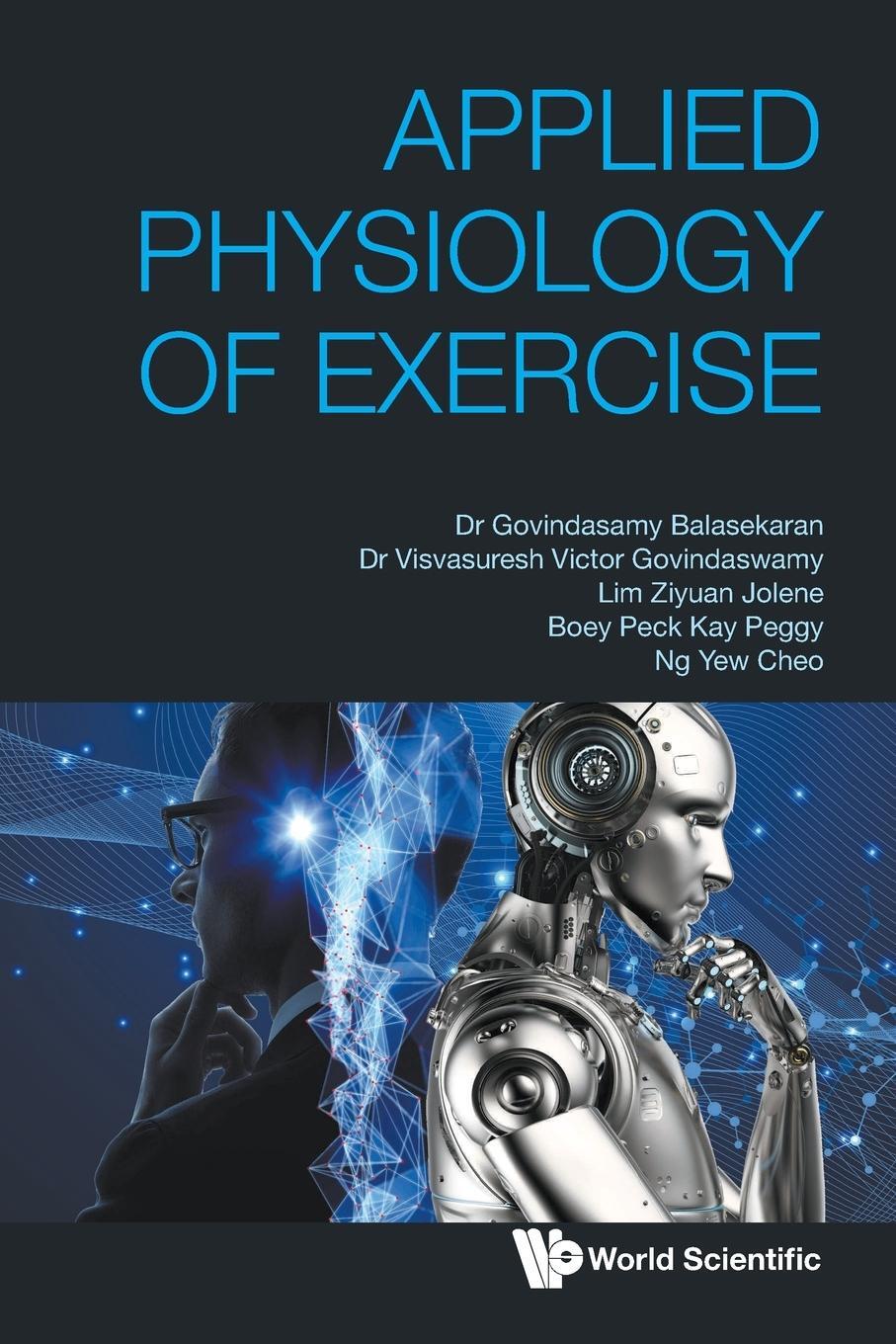 Cover: 9789811234156 | Applied Physiology of Exercise | G Balasekaran (u. a.) | Taschenbuch