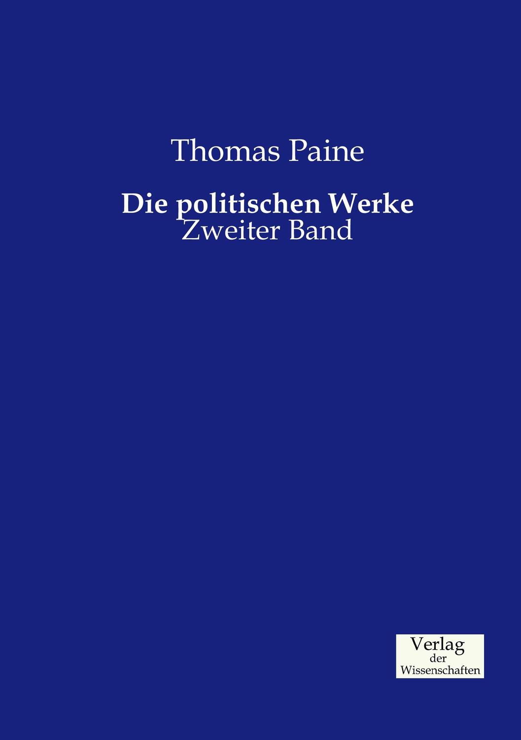 Cover: 9783957003669 | Die politischen Werke | Zweiter Band | Thomas Paine | Taschenbuch