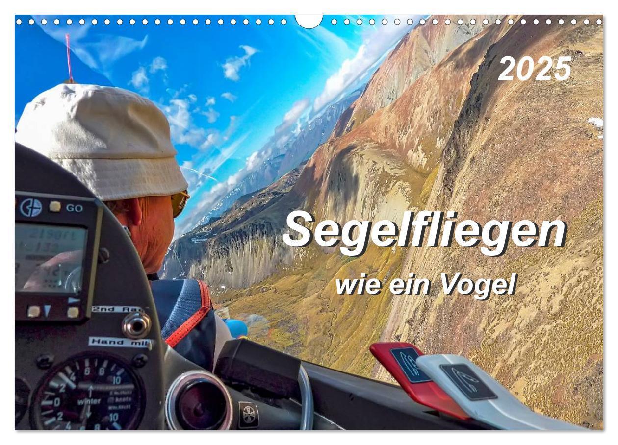 Cover: 9783435595686 | Segelfliegen - wie ein Vogel (Wandkalender 2025 DIN A3 quer),...