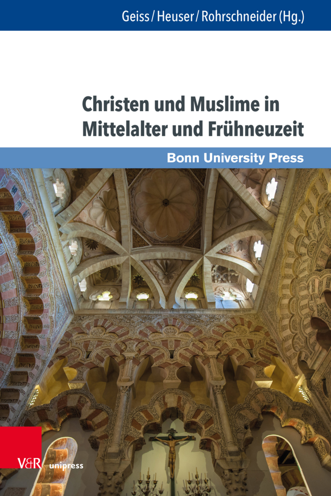 Cover: 9783847113652 | Christen und Muslime in Mittelalter und Frühneuzeit | Geiss (u. a.)