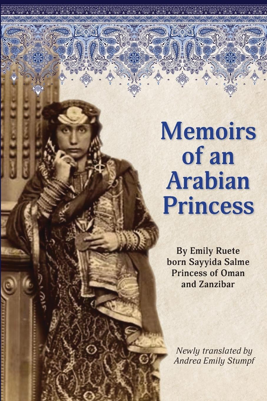 Cover: 9781732397538 | Memoirs of an Arabian Princess | Andrea Emily Stumpf | Taschenbuch