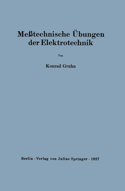 Cover: 9783642986215 | Meßtechnische Übungen der Elektrotechnik | Konrad Gruhn | Taschenbuch
