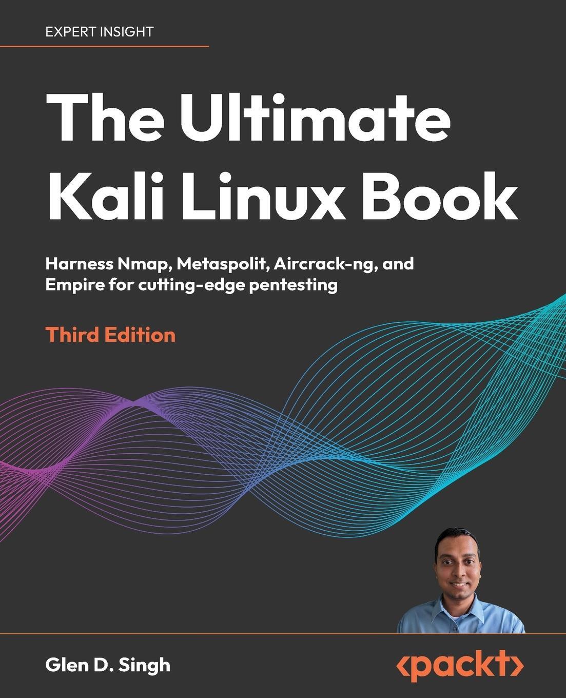 Cover: 9781835085806 | The Ultimate Kali Linux Book - Third Edition | Glen D. Singh | Buch