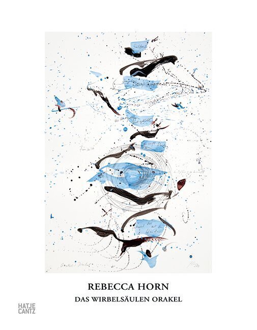 Cover: 9783775738880 | Rebecca Horn | Das Wirbelsäulen Orakel | Joachim Sartorius | Buch
