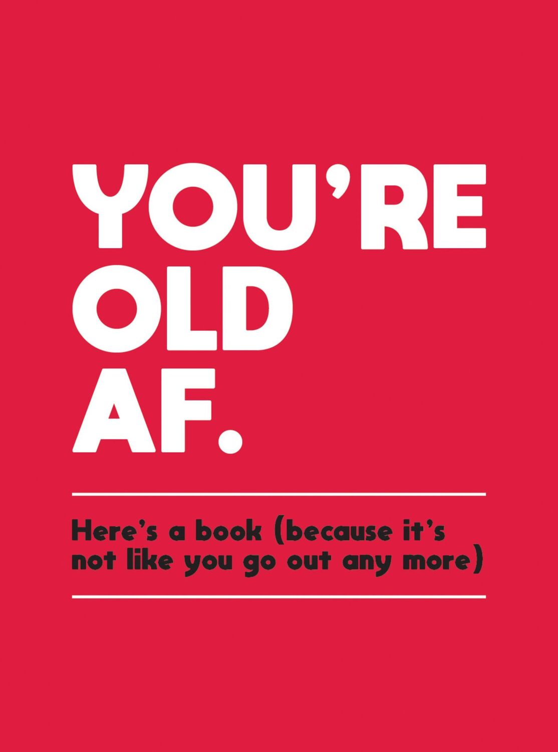 Cover: 9781787830004 | You're Old AF | Summersdale | Buch | Englisch | 2021 | Octopus Books