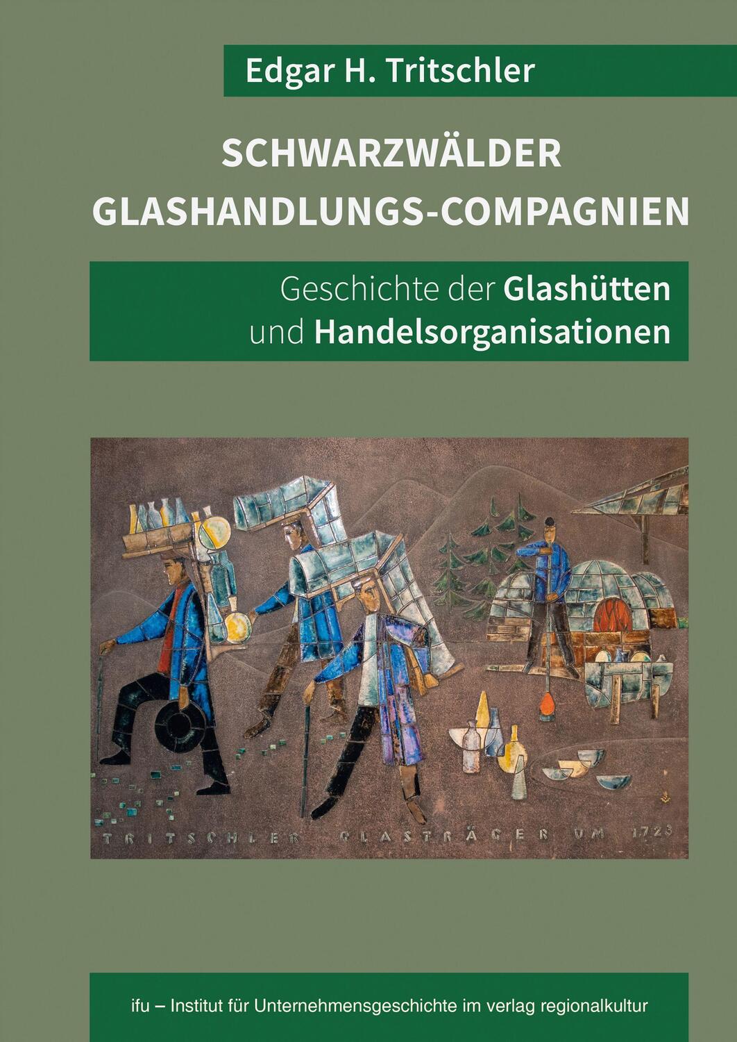 Cover: 9783955054205 | Schwarzwälder Glashandlungs-Compagnien | Edgar H. Tritschler | Buch