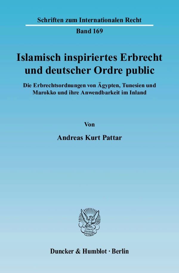 Cover: 9783428122332 | Islamisch inspiriertes Erbrecht und deutscher Ordre public | Pattar