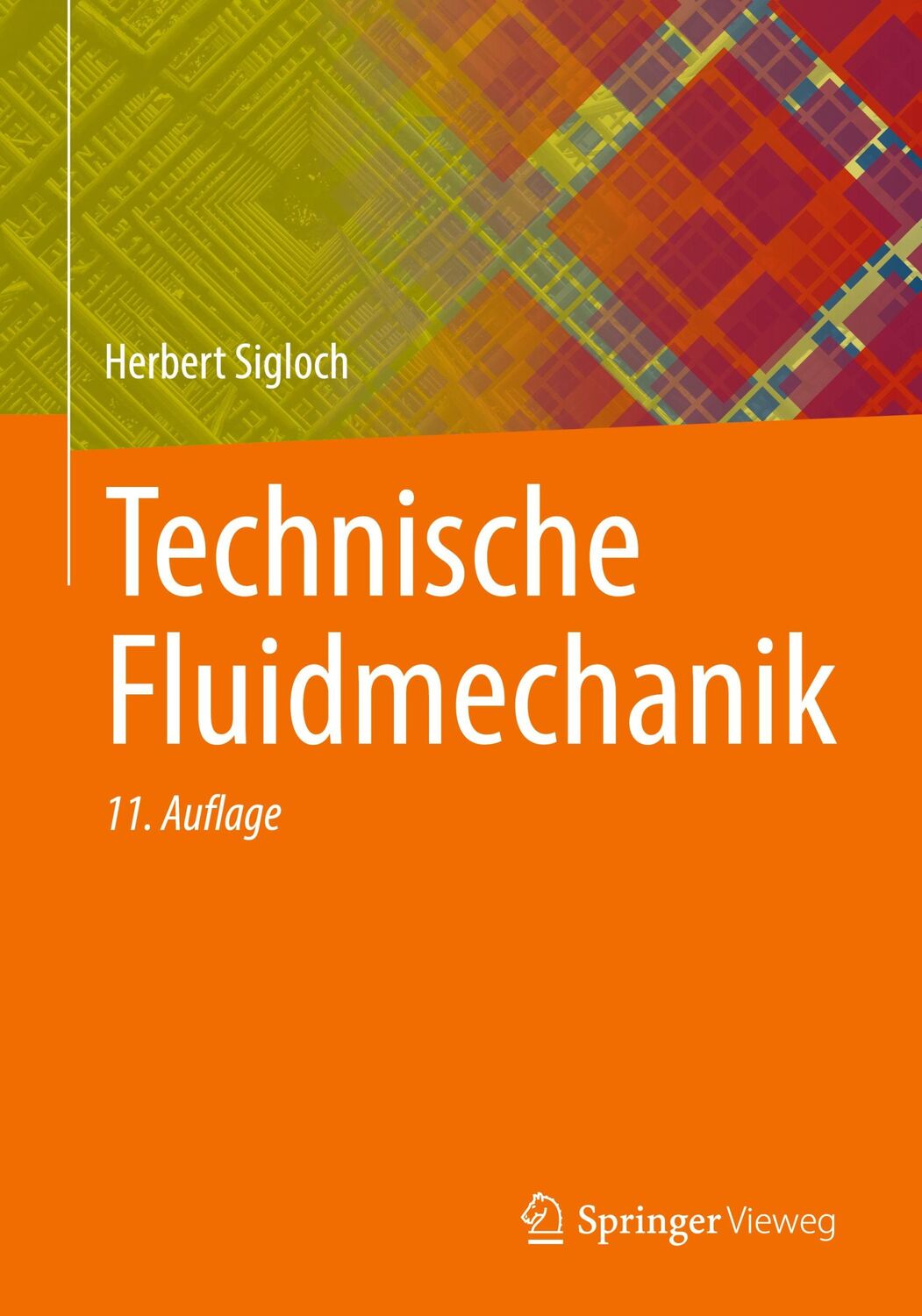 Cover: 9783662646281 | Technische Fluidmechanik | Herbert Sigloch | Taschenbuch | Paperback