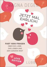 Cover: 9783431050233 | Jetzt mal ehrlich! - love edition | Ragna Degen | Taschenbuch | 208 S.