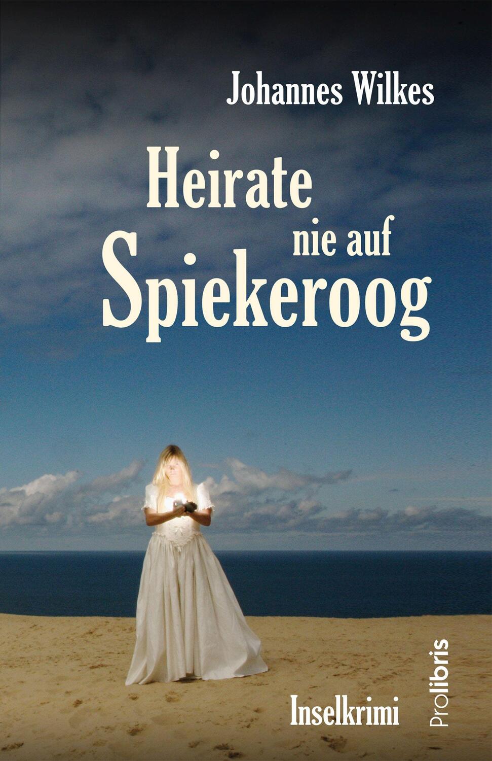 Cover: 9783954752218 | Heirate nie auf Spiekeroog | Inselkrimi | Johannes Wilkes | Buch