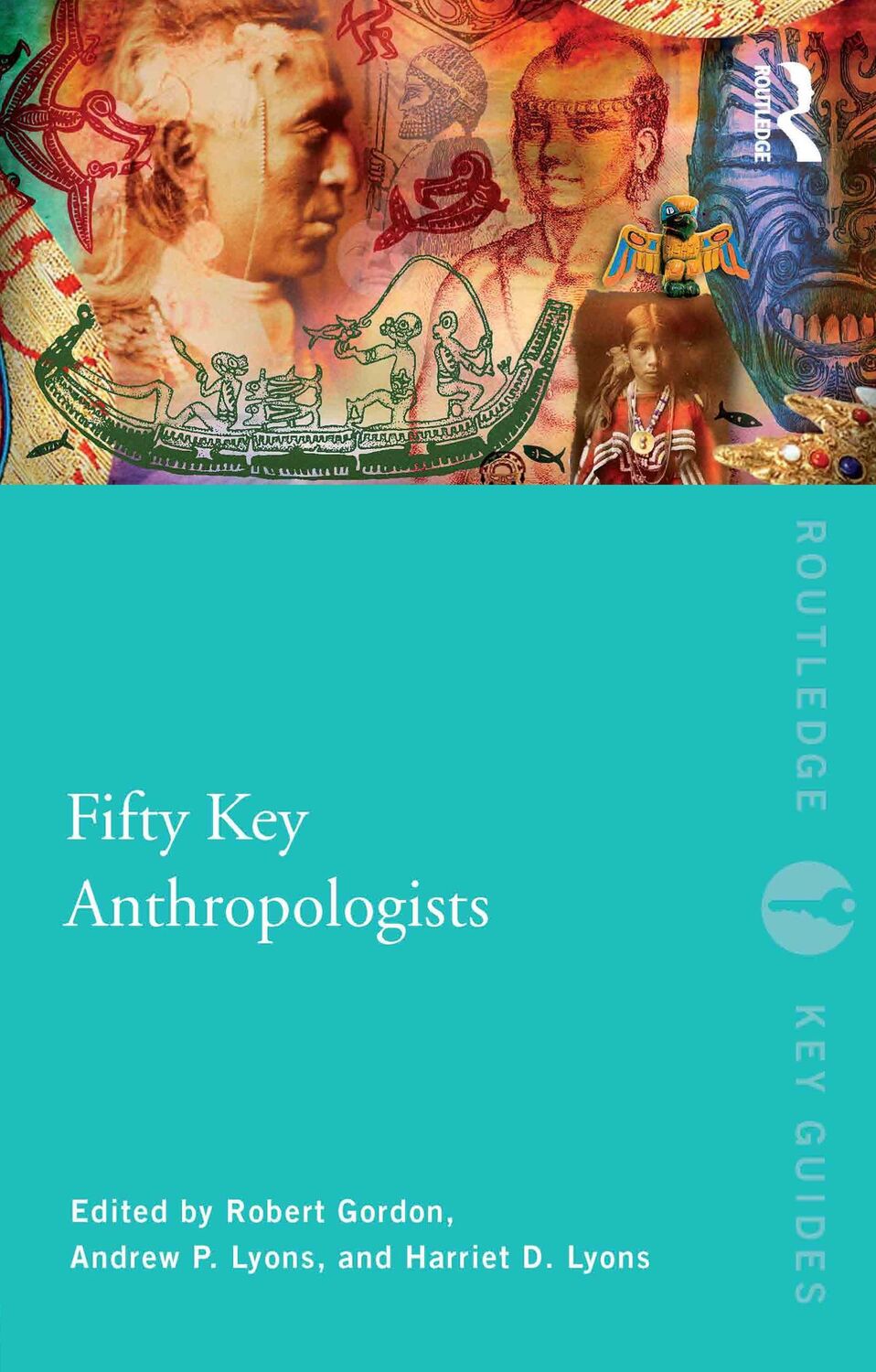 Cover: 9780415461054 | Fifty Key Anthropologists | Andrew Lyons (u. a.) | Taschenbuch | 2010