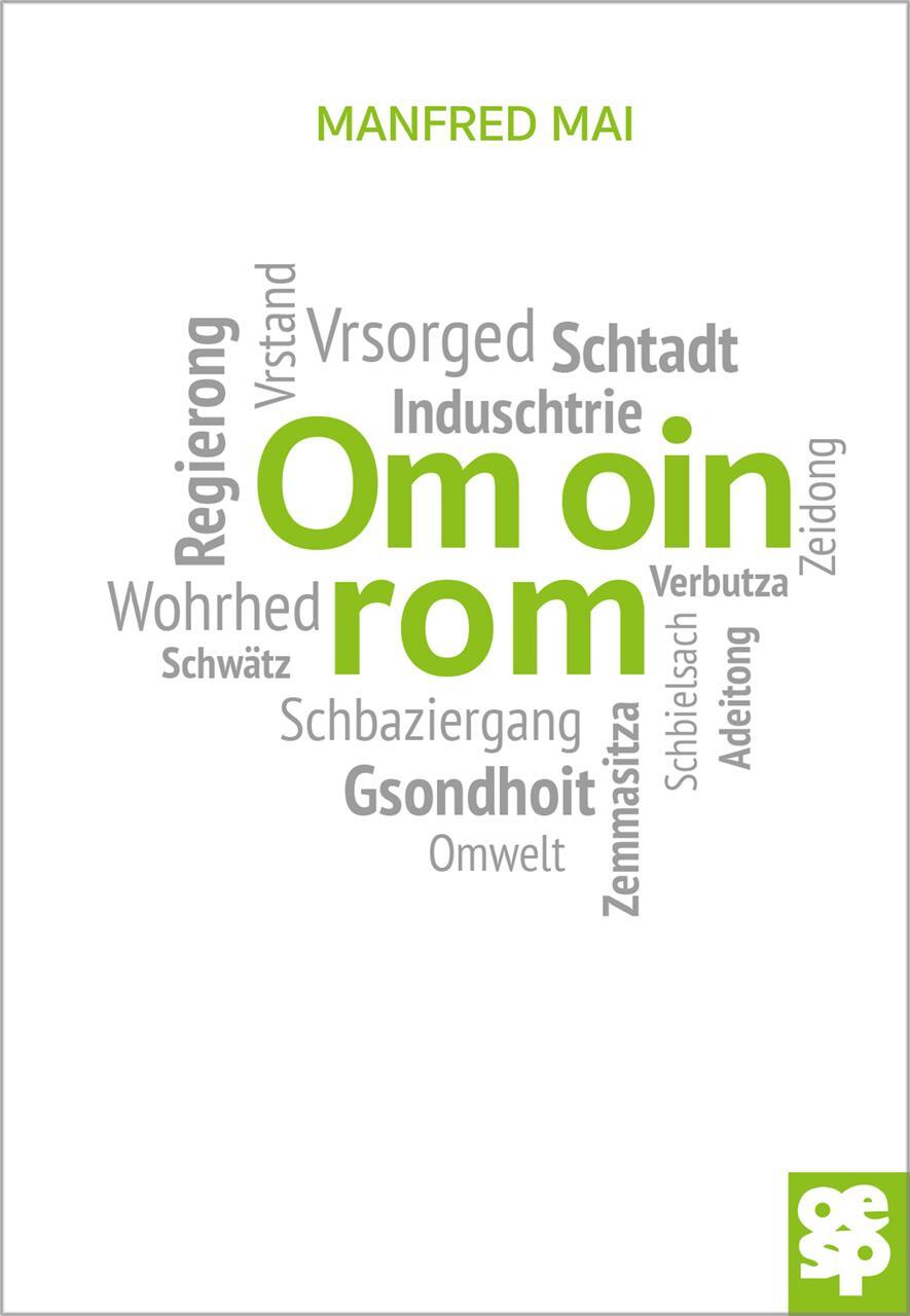 Cover: 9783965550674 | Om oin rom | Schwäbische Gedichte | Manfred Mai | Buch | Deutsch