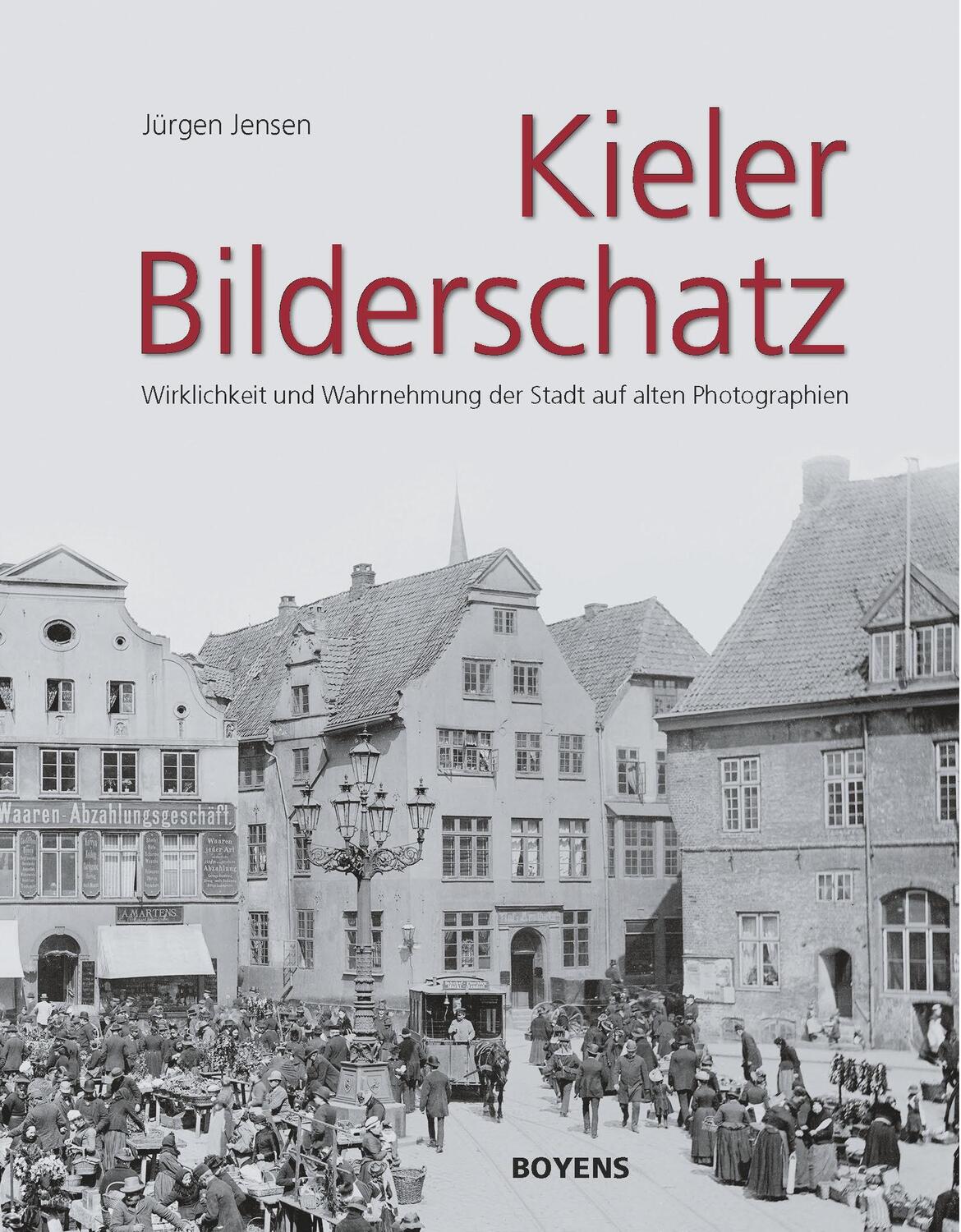 Cover: 9783804213586 | Kieler Bilderschatz | Jürgen Jensen | Buch | Deutsch | 2012