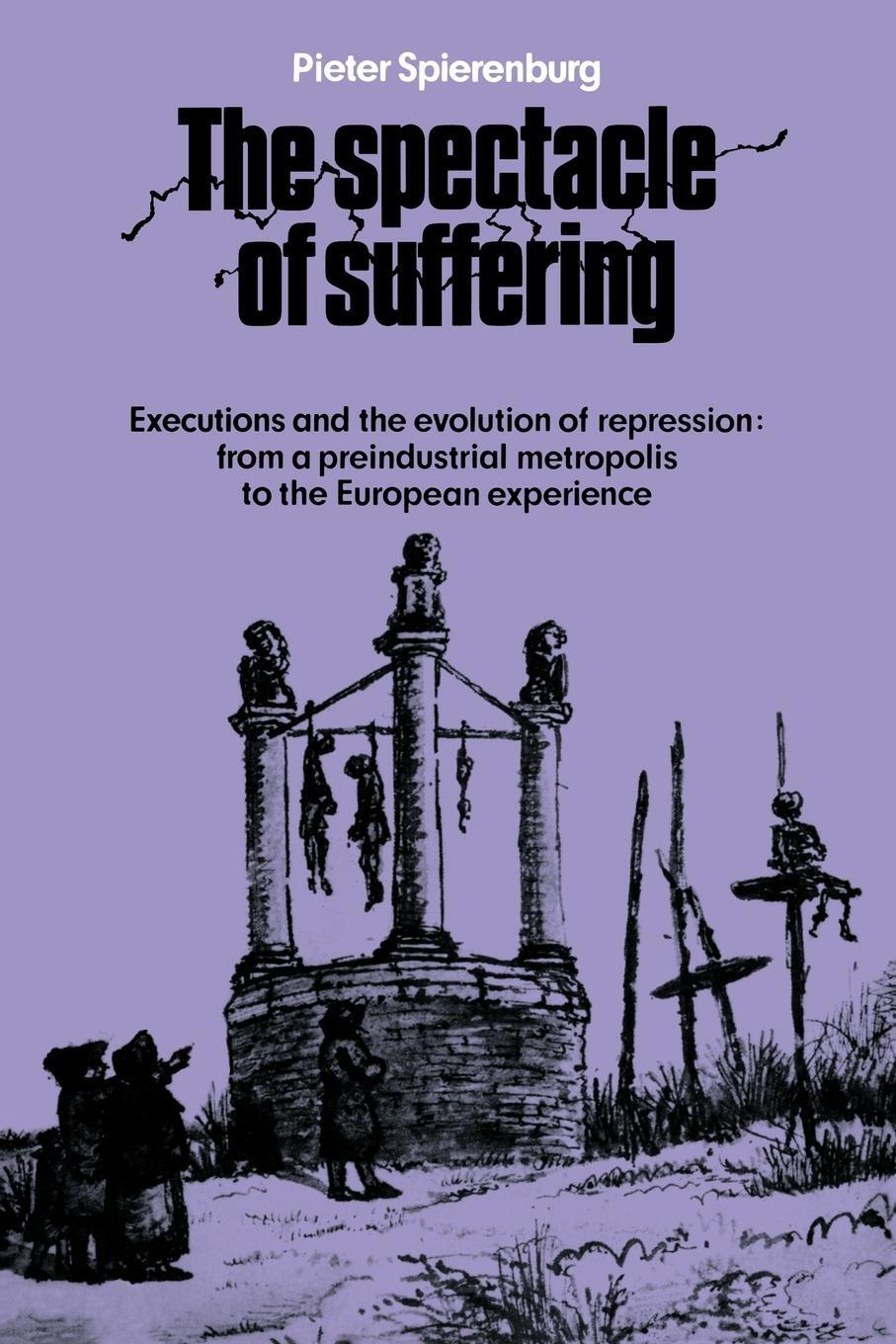 Cover: 9780521089647 | The Spectacle of Suffering | Pieter Spierenburg | Taschenbuch | 2008