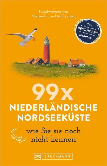 Cover: 9783734314308 | 99 x Niederländische Nordseeküste wie Sie sie noch nicht kennen | Buch
