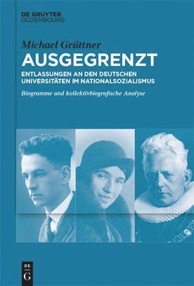 Cover: 9783111236780 | Ausgegrenzt: Entlassungen an den deutschen Universitäten im...