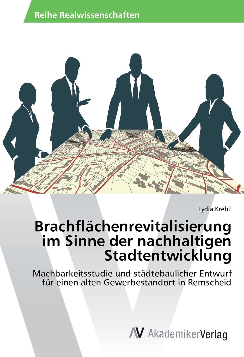 Cover: 9783639851779 | Brachflächenrevitalisierung im Sinne der nachhaltigen Stadtentwicklung