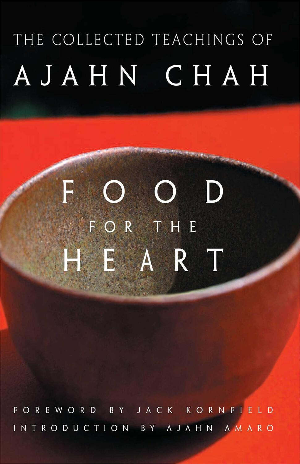 Cover: 9780861713233 | Food for the Heart | The Collected Sayings of Ajahn Chah | Ajahn Chah