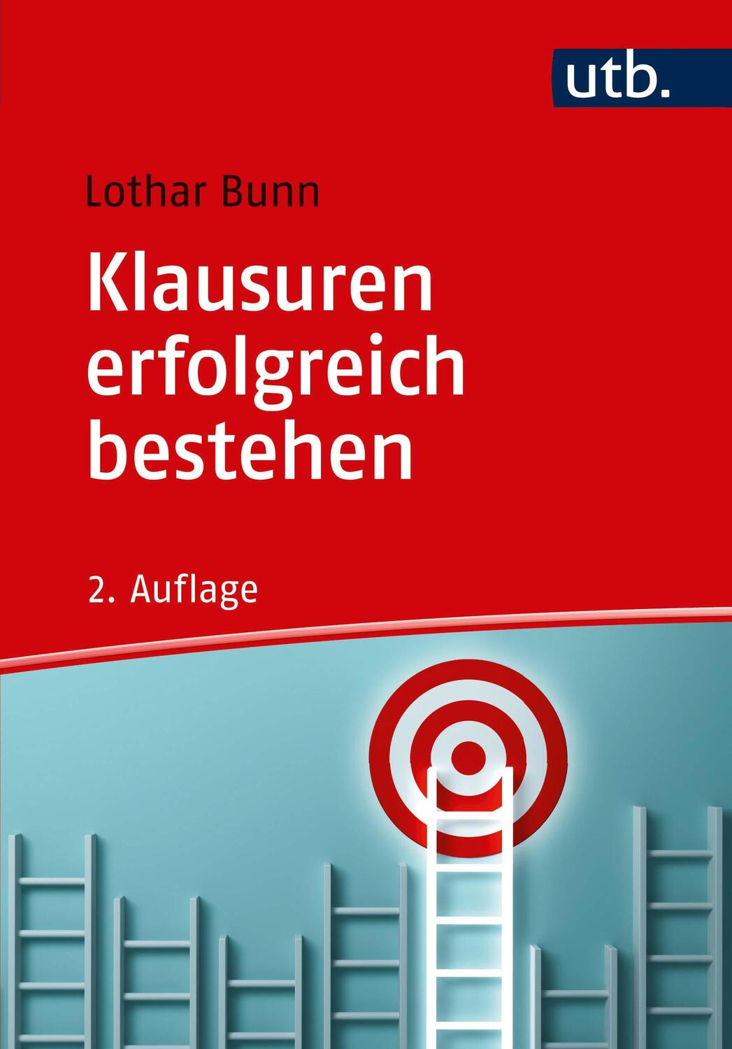 Cover: 9783825252892 | Klausuren erfolgreich bestehen | Lothar Bunn | Taschenbuch | 170 S.