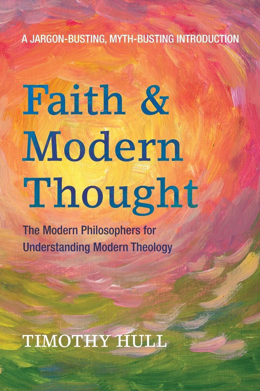 Cover: 9781498236751 | Faith and Modern Thought | Timothy Hull | Taschenbuch | Paperback