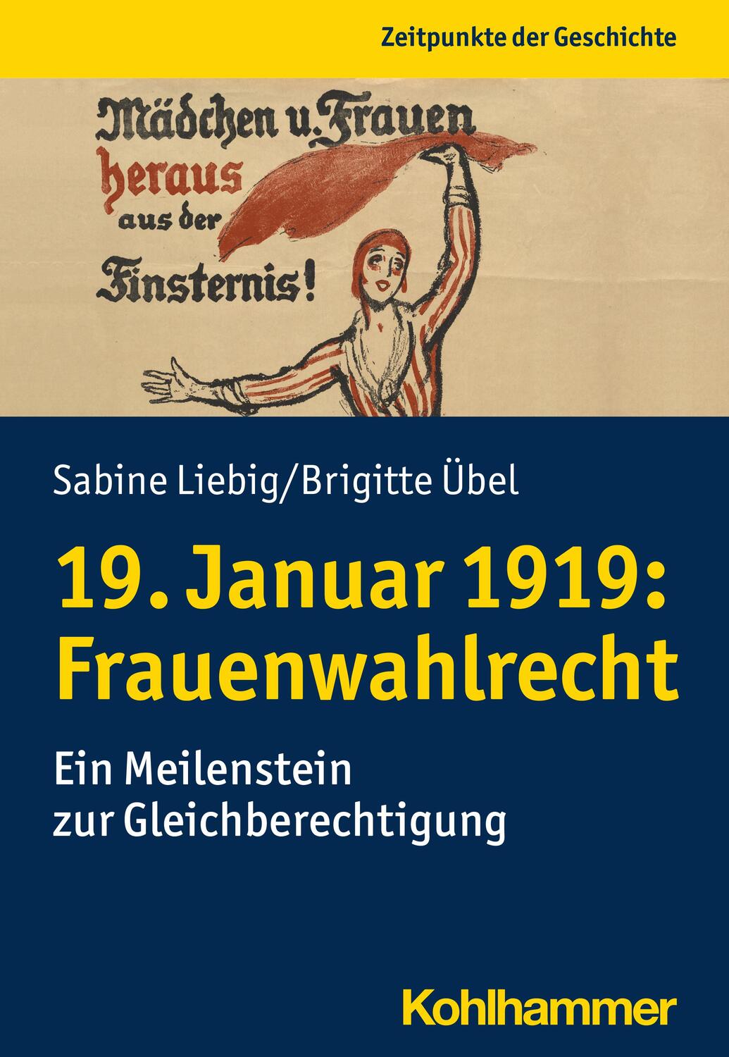 Cover: 9783170343436 | 19. Januar 1919: Frauenwahlrecht | Sabine Liebig (u. a.) | Taschenbuch