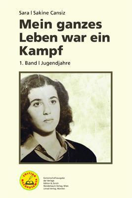 Cover: 9783897718616 | Mein ganzes Leben war ein Kampf - Bd. 1 | Jugendjahre | Sakine Cansiz