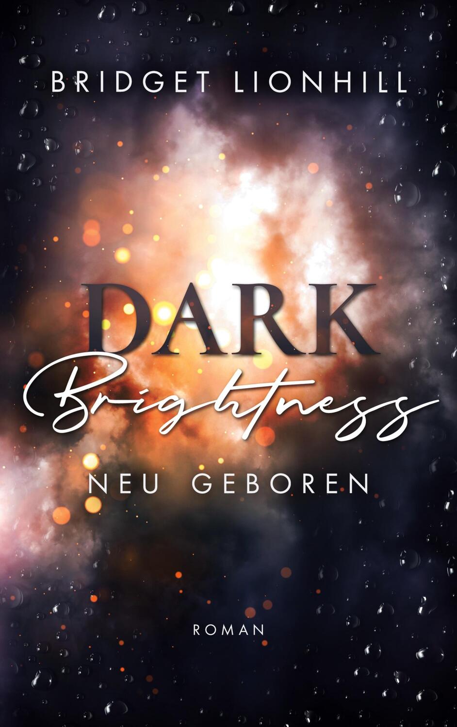 Cover: 9783757819903 | Dark Brightness | Neu geboren | Bridget Lionhill | Taschenbuch | 2024