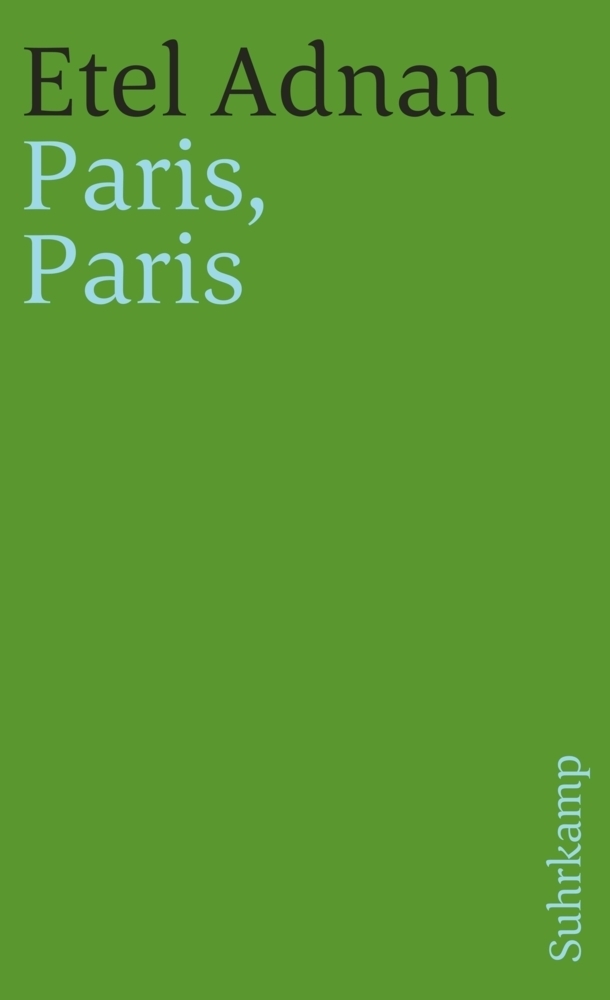Cover: 9783518394847 | Paris, Paris | Etel Adnan | Taschenbuch | 113 S. | Deutsch | 1999
