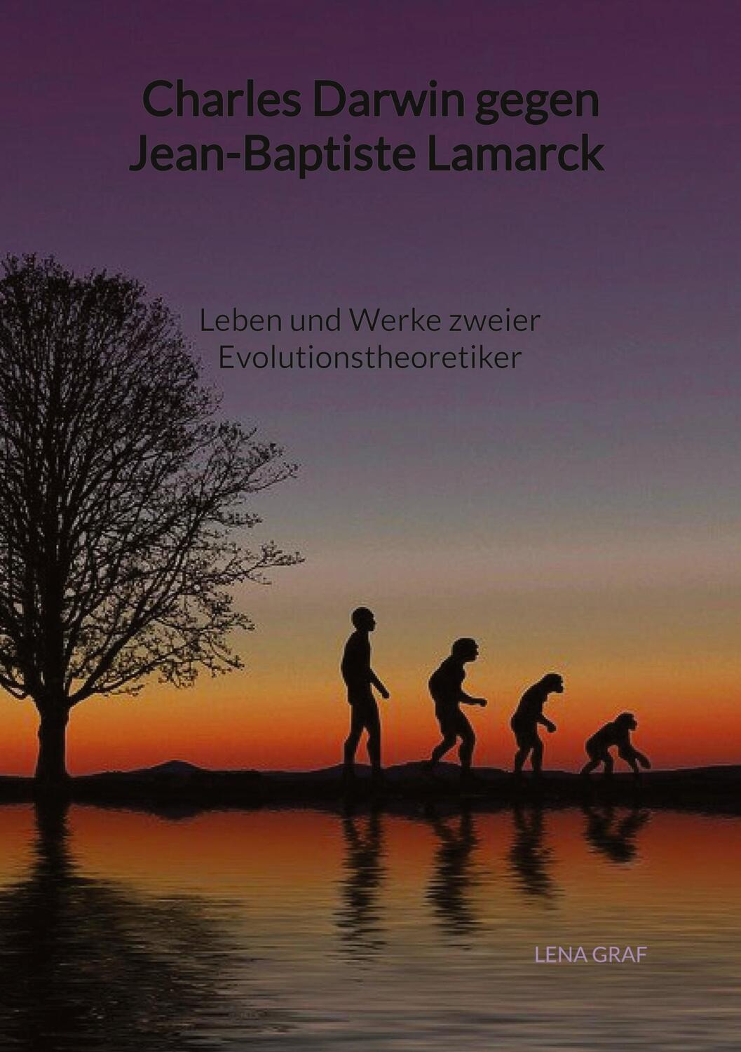 Cover: 9783347998179 | Charles Darwin gegen Jean-Baptiste Lamarck - Leben und Werke zweier...