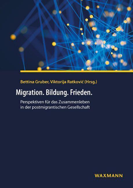 Cover: 9783830937241 | Migration. Bildung. Frieden. | Taschenbuch | 232 S. | Deutsch | 2017