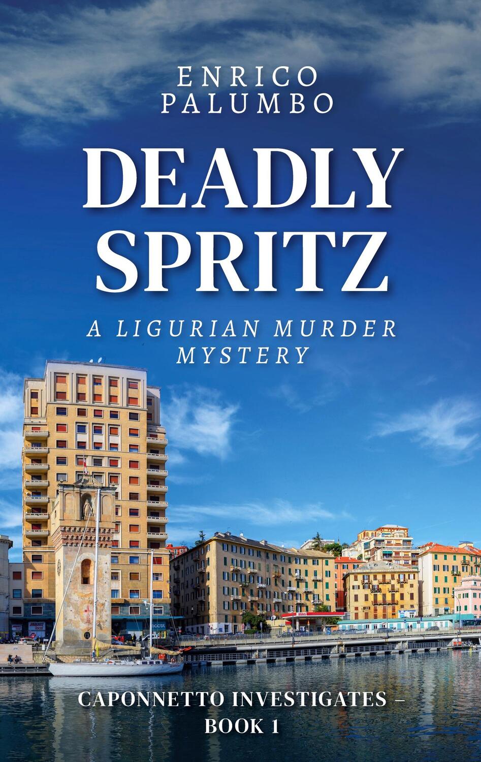 Cover: 9783757890384 | Deadly Spritz | A Ligurian Murder Mystery | Enrico Palumbo | Buch