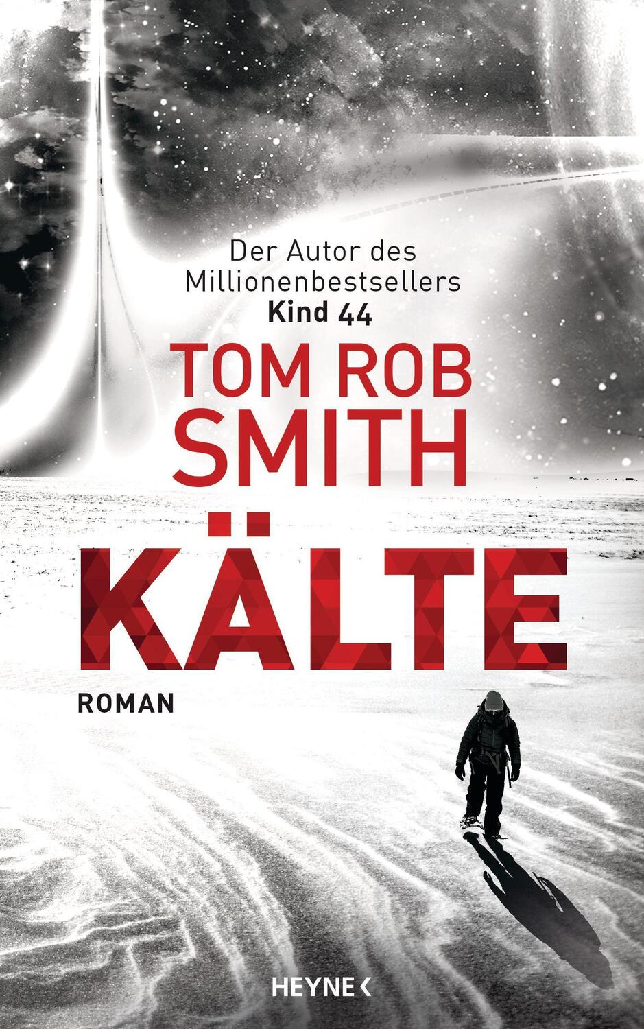 Cover: 9783453274136 | Kälte | Roman | Tom Rob Smith | Buch | Deutsch | 2023 | Heyne