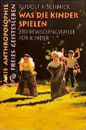 Cover: 9783772512360 | Was die Kinder spielen | Rudolf Kischnick | Taschenbuch | 159 S.