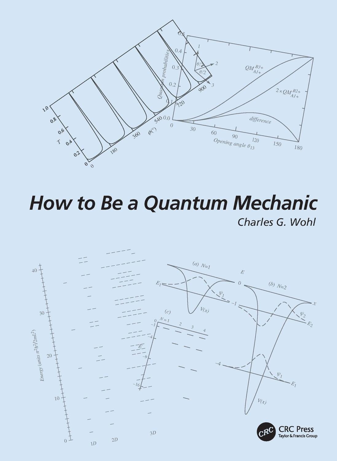 Cover: 9781032256023 | How to Be a Quantum Mechanic | Charles G. Wohl | Taschenbuch | 2022