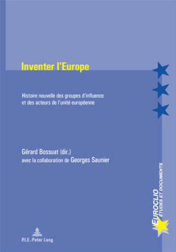 Cover: 9789052011707 | Inventer l¿Europe | Gérard Bossuat | Taschenbuch | Euroclio | 524 S.