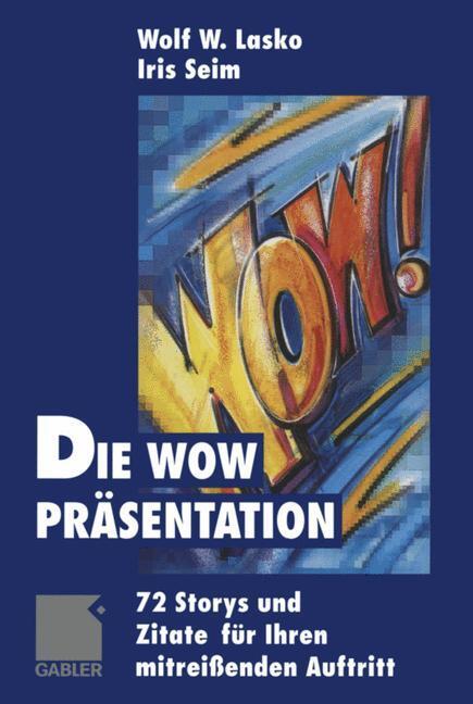 Cover: 9783322912114 | Die Wow-Präsentation | Iris Seim (u. a.) | Taschenbuch | Paperback