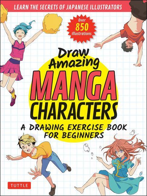 Cover: 9784805316771 | Draw Amazing Manga Characters: A Drawing Exercise Book for...