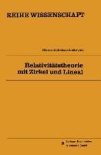 Cover: 9783528068240 | Relativitätstheorie mit Zirkel und Lineal | Dierck-Ekkehard Liebscher