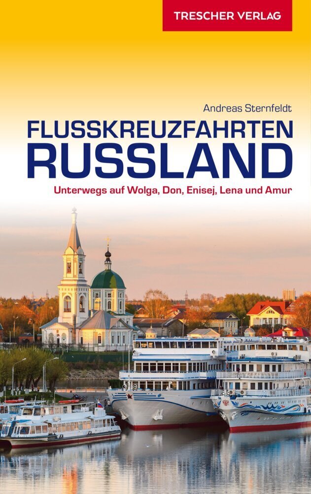 Cover: 9783897945142 | TRESCHER Reiseführer Flusskreuzfahrten Russland | Andreas Sternfeldt