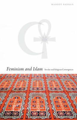 Cover: 9781851685561 | Feminism in Islam: Secular and Religious Convergences | Margot Badran