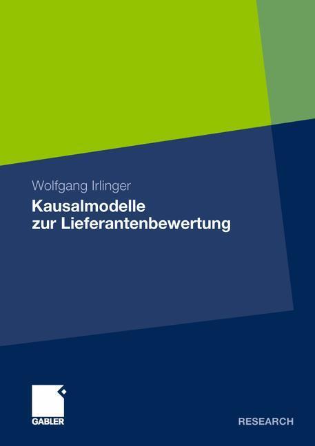 Cover: 9783834934314 | Kausalmodelle zur Lieferantenbewertung | Wolfgang Irlinger | Buch