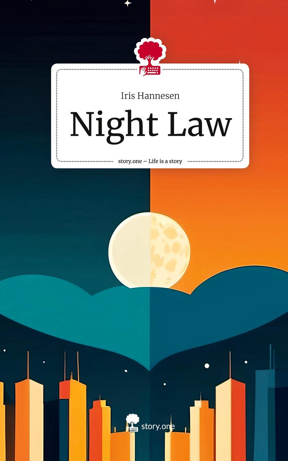 Cover: 9783711544711 | Night Law. Life is a Story - story.one | Iris Hannesen | Buch | 2024