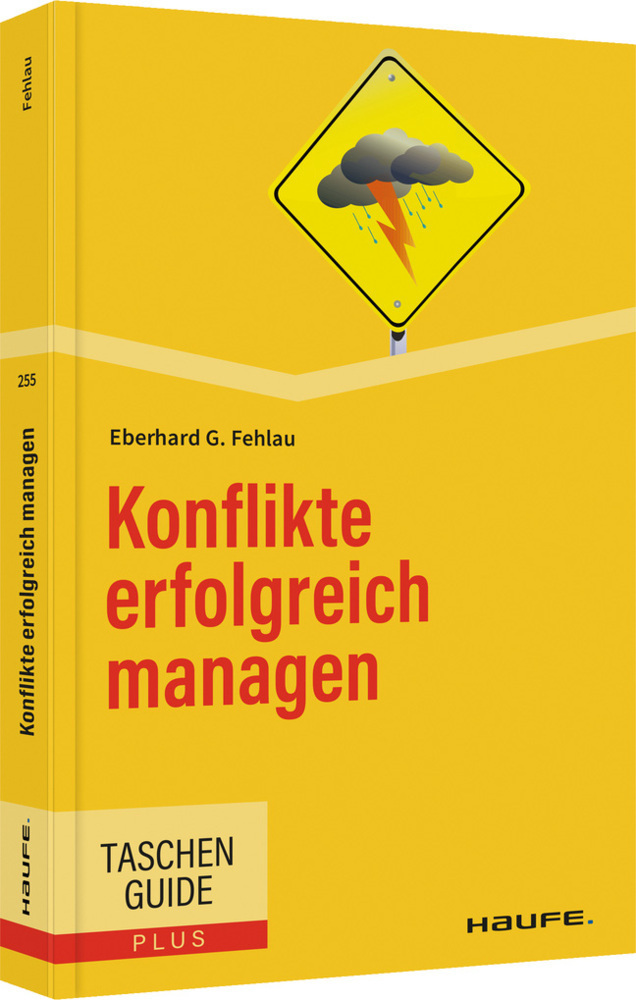 Cover: 9783648160336 | Konflikte erfolgreich managen | Eberhard G. Fehlau | Taschenbuch