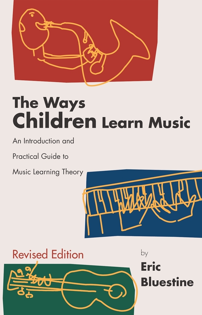 Cover: 9781579991081 | Ways Children Learn Music | Eric M. Bluestine | GIA Books on Music