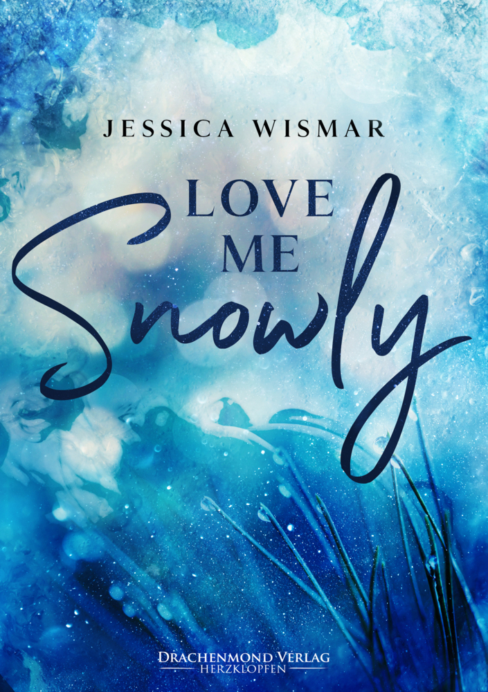 Cover: 9783959917124 | Love Me Snowly | Jessica Wismar | Taschenbuch | Klappenbroschur | 2022
